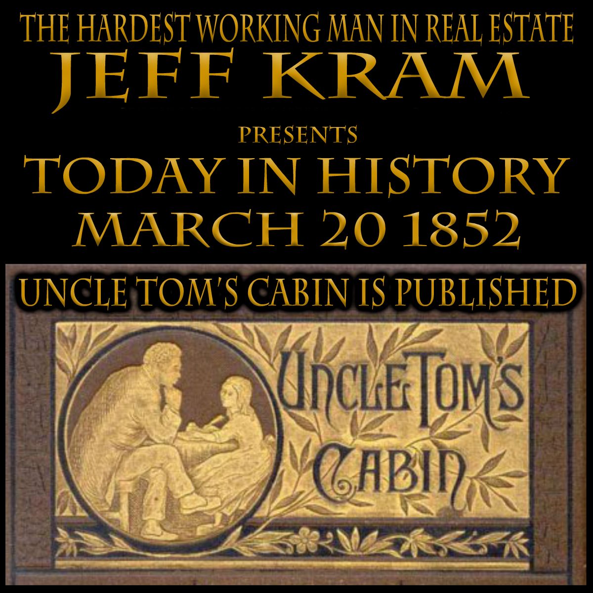 Today in History March 20 1852 ~ Uncle Tom's Cabin is ...